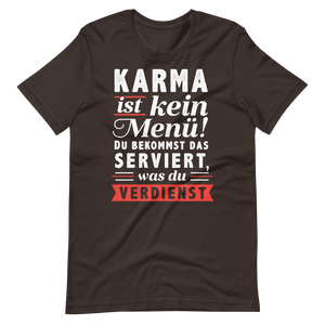 Karma ist kein Menü: Verdiene, was du bekommst!