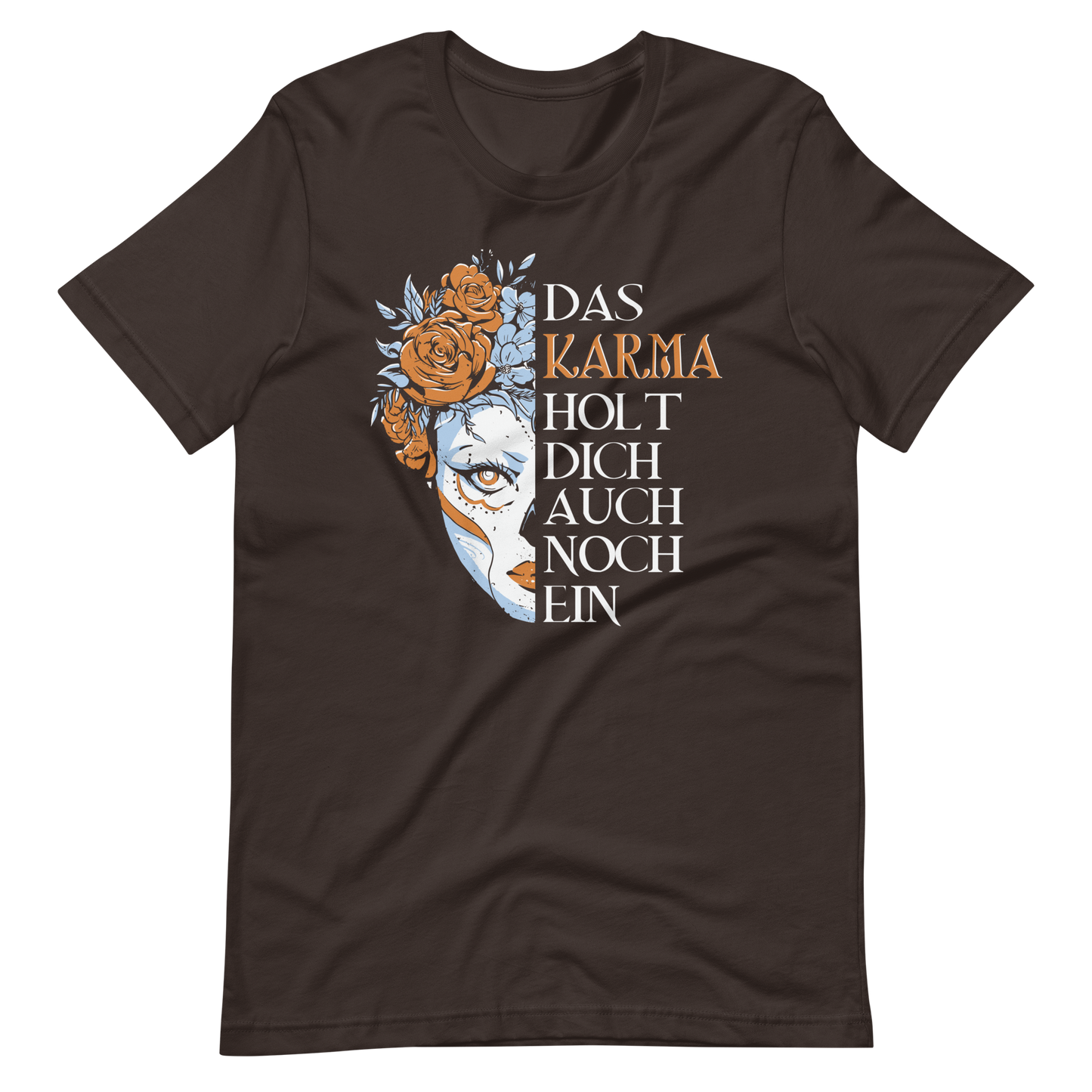 Das Karma holt dich ein! T-Shirt mit Spruch