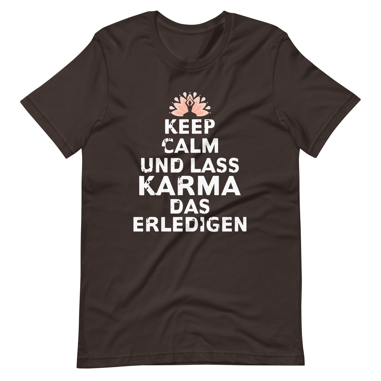 Keep Calm, lass Karma das erledigen! T-Shirt
