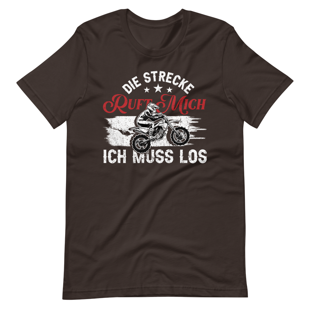 Motocross T-Shirt - Die Strecke ruft, ich muss los!