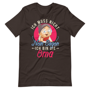 Witziges T-Shirt mit Spruch "Ich muss NICHT Nein sagen, ich bin die OMA