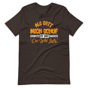 Lustiges T-Shirt mit Spruch "Als Gott mich schuf grinste er. Das wird lustig