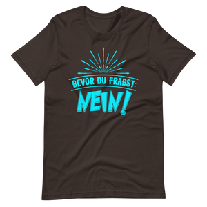 Lustiges T-Shirt mit Spruch "Bevor du fragst. NEIN