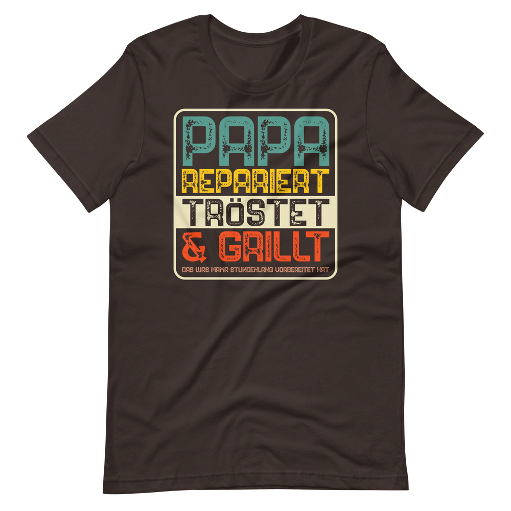 Papa repariert, tröstet und GRILLT! T-Shirt