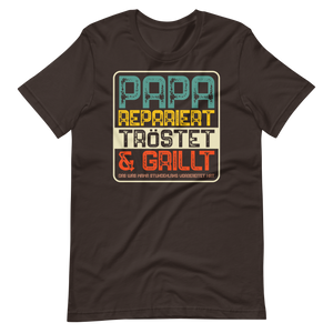 Papa repariert, tröstet und GRILLT! T-Shirt