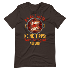 Lustiges Grill T-Shirt - Keine Tipps, Bier her und Abflug!