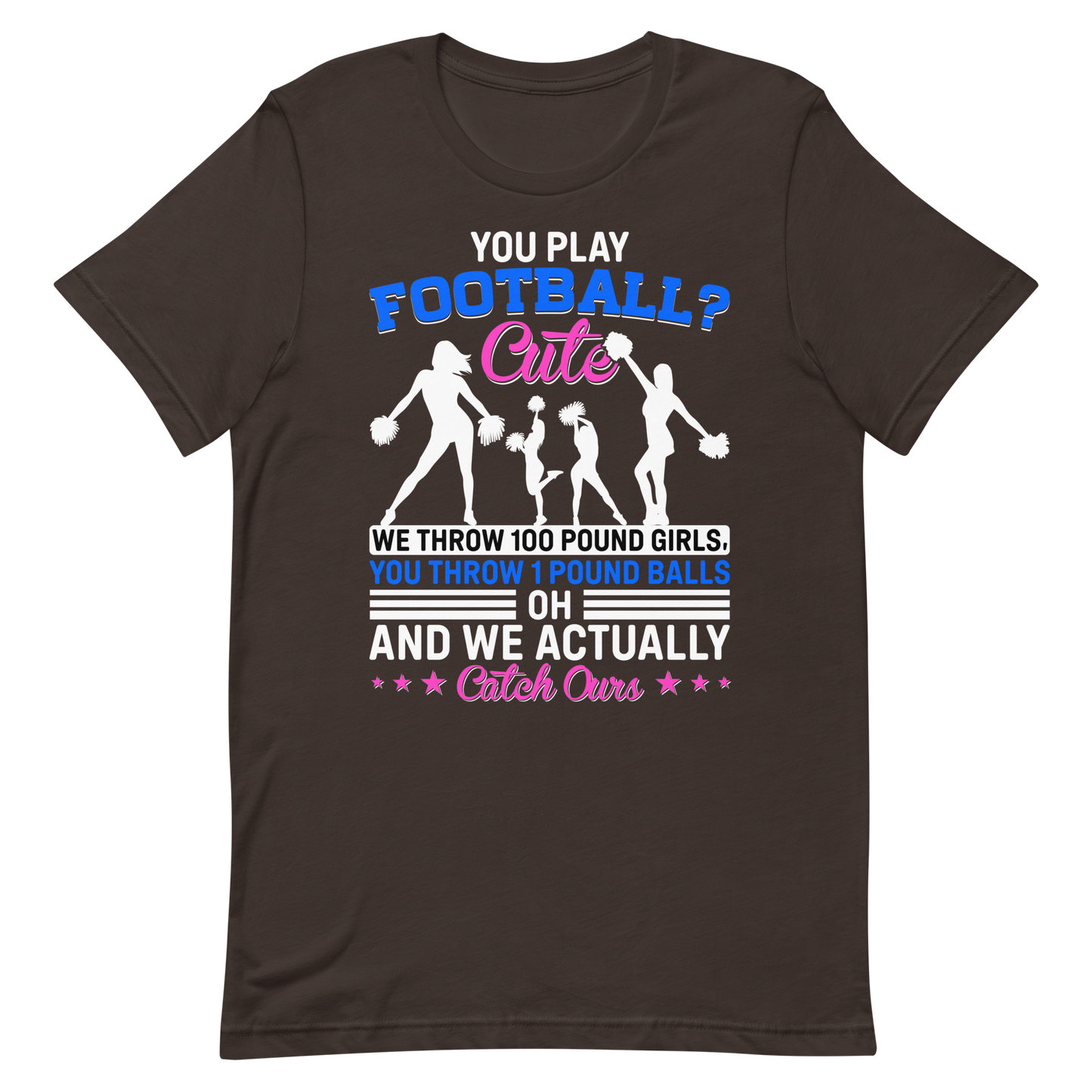 You Play Football Cute – Cheerleader Shirt