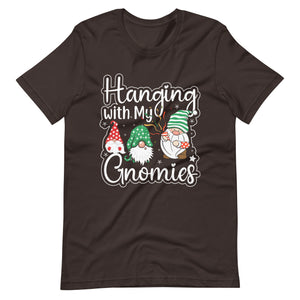 Hanging with my Gnomies. Fun Weihnachten Christmas T-Shirt