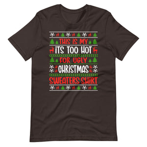 Too Hot for Ugly Christmas Design - Stylishes Weihnachts-T-Shirt