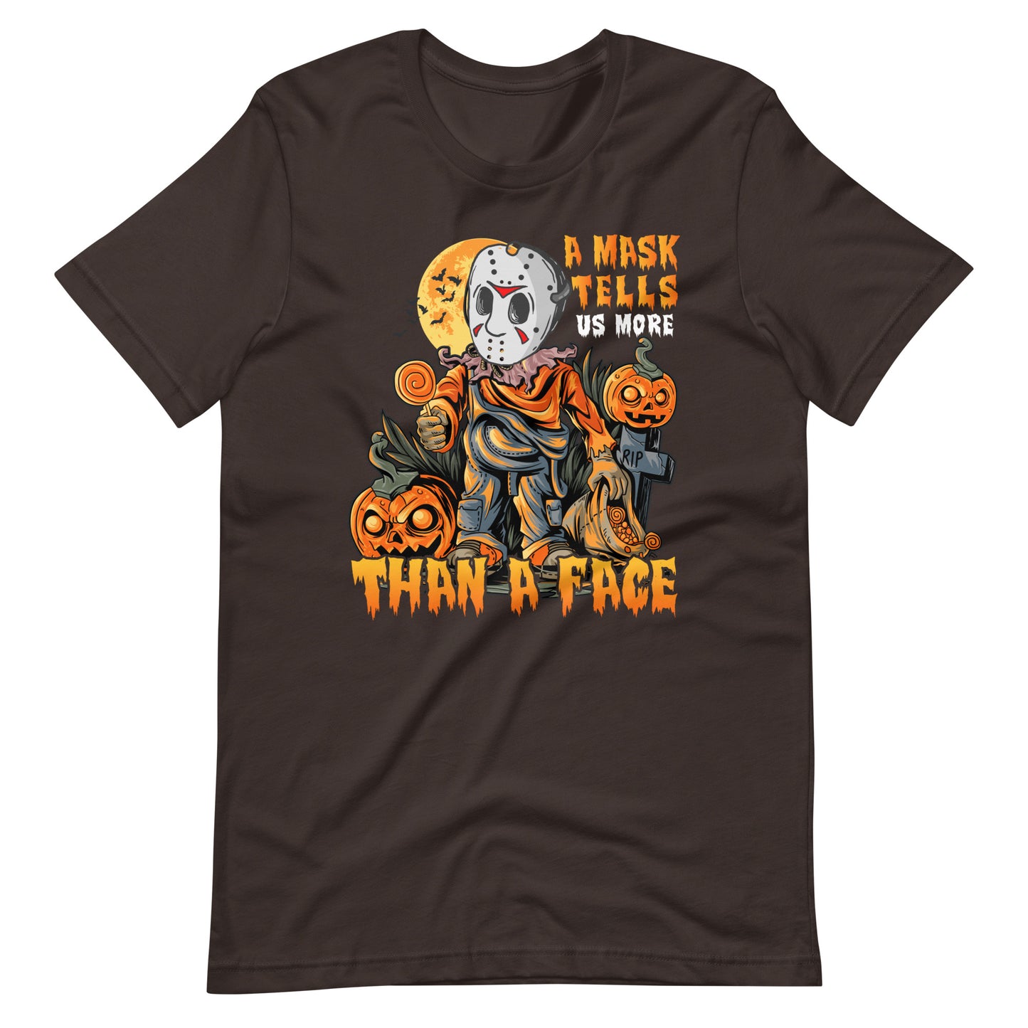 Halloween T-Shirt: A Mask tells more than a Face - Gruseliges Statement!