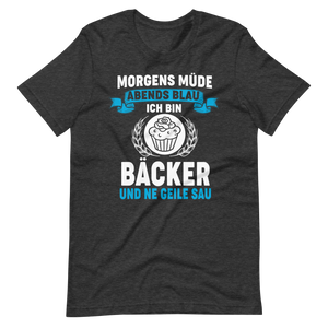 Bäcker T-Shirt mit witzigem Spruch "Morgens müde, Abends blau