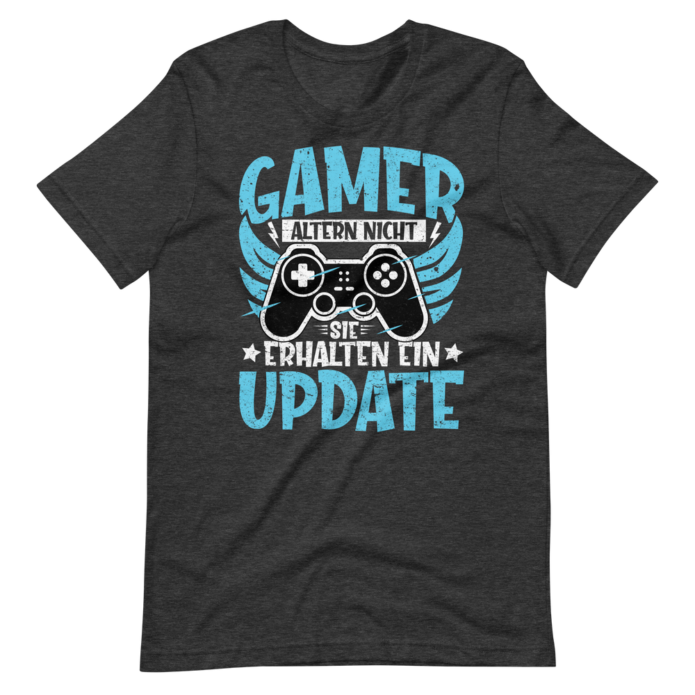 Gamer Altern Nicht, Sie Erhalten Ein Update - Gamer Shirt