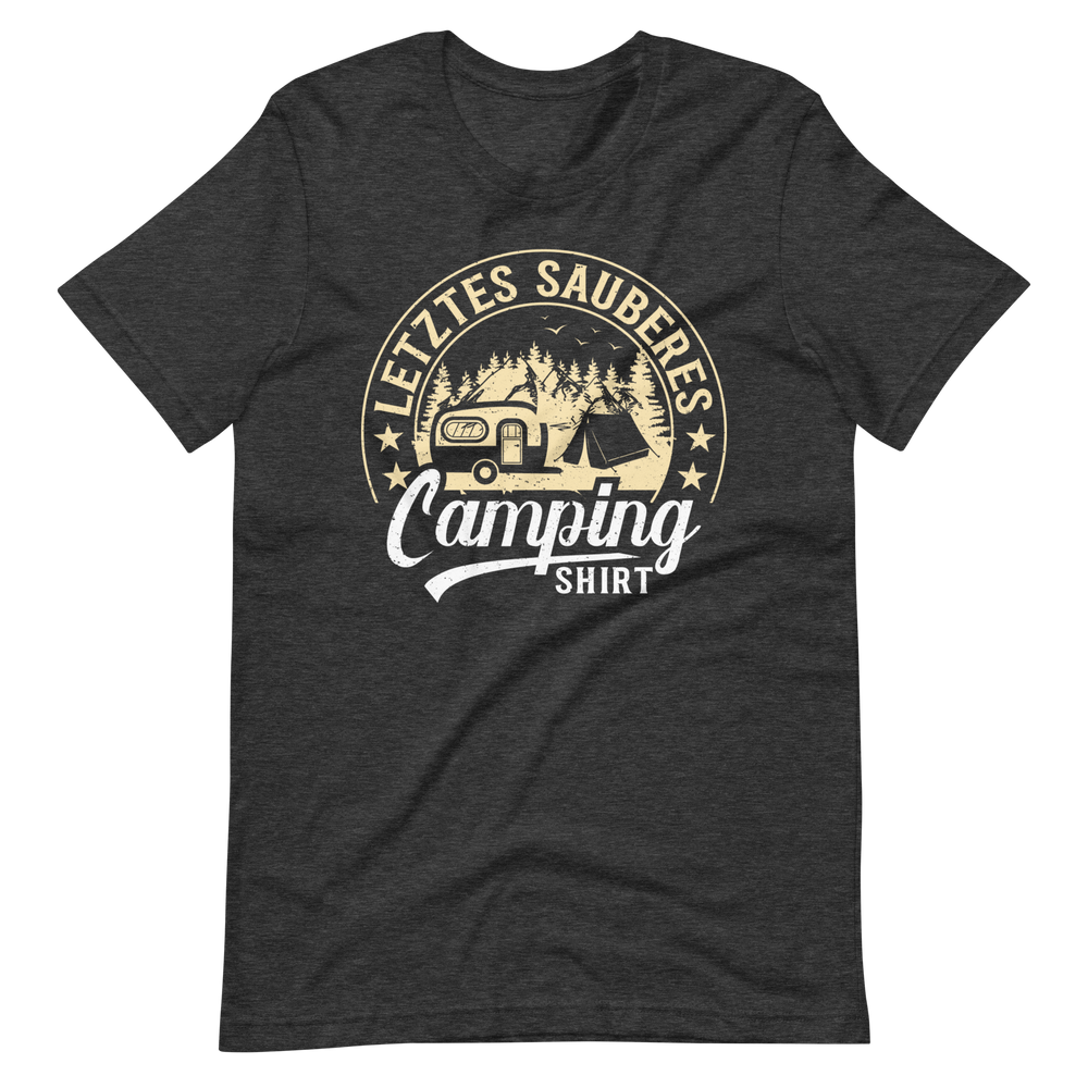 Mein letztes sauberes Camping Shirt - Lustiges T-Shirt für Camper!