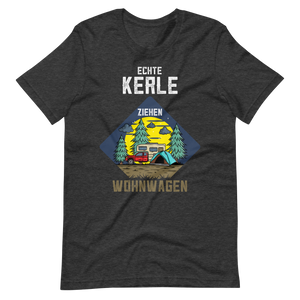 Kaufe jetzt mein T-Shirt "ECHTE Kerle ziehen Wohnwagen!"