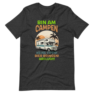 Bin am CAMPEN! Lustiges T-Shirt