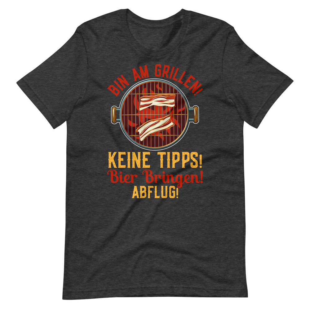 Lustiges Grill T-Shirt - Keine Tipps, Bier her und Abflug!