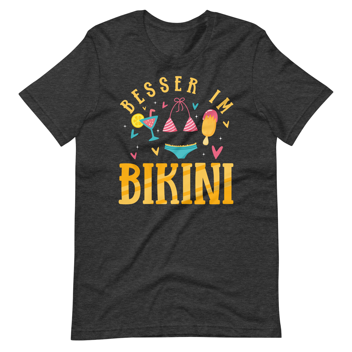 Lustiges T-Shirt "Besser im Bikini!" | Sommerlicher Style