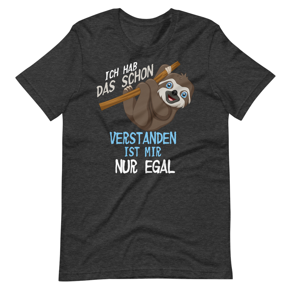 Lustiges T-Shirt "Egal! Versteh ich!" | Cool und lässig