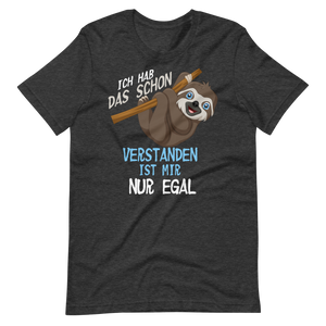 Lustiges T-Shirt "Egal! Versteh ich!" | Cool und lässig