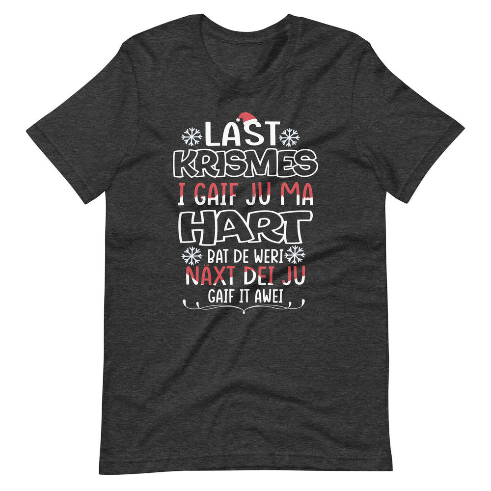 Last Christmas I gave you my heart. Wrong typing. Funny Weihnachten T-Shirt