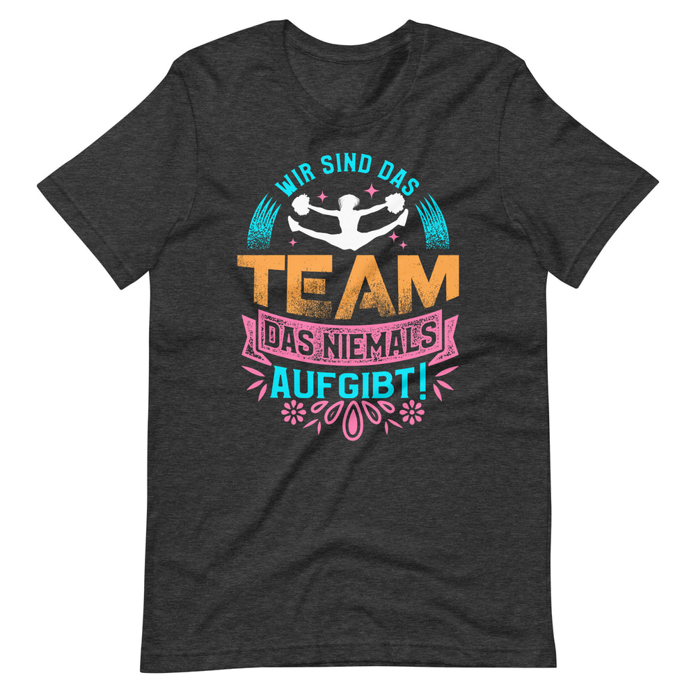 Fan Cheerleading T-Shirt: Unser Team gibt niemals auf!