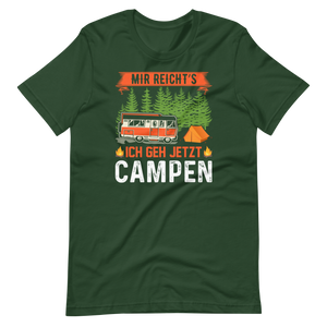 Ich geh jetzt CAMPEN! - Lustiges Camping T-Shirt