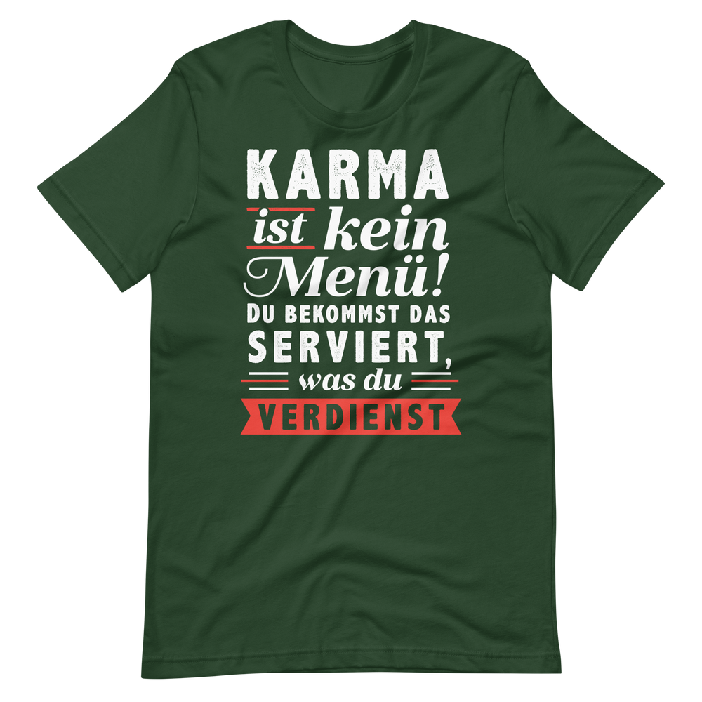 Karma ist kein Menü: Verdiene, was du bekommst!