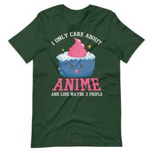 I only care about Anime! T-Shirt für Anime-Fans