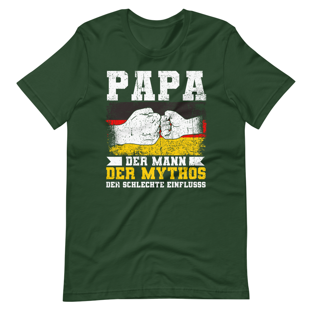 Papa, Mann, Mythos, Schlechter Einfluss - T-Shirt