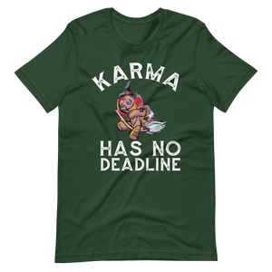 Karma hat keine Deadline! T-Shirt für Damen und Herren