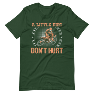 A Little Dirt, Don't Hurt! Motocross T-Shirt