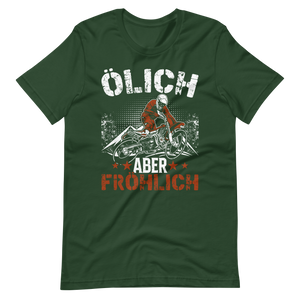 Ölich, aber fröhlich! Lustiges Motorrad T-Shirt für Biker