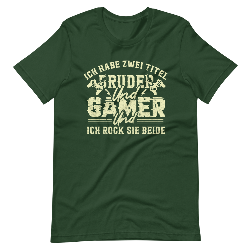 Bruder und Gamer - ich rock beide Titel – Gamer Shirt