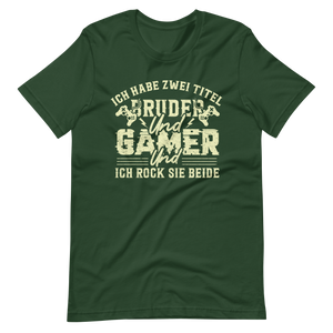 Bruder und Gamer - ich rock beide Titel – Gamer Shirt