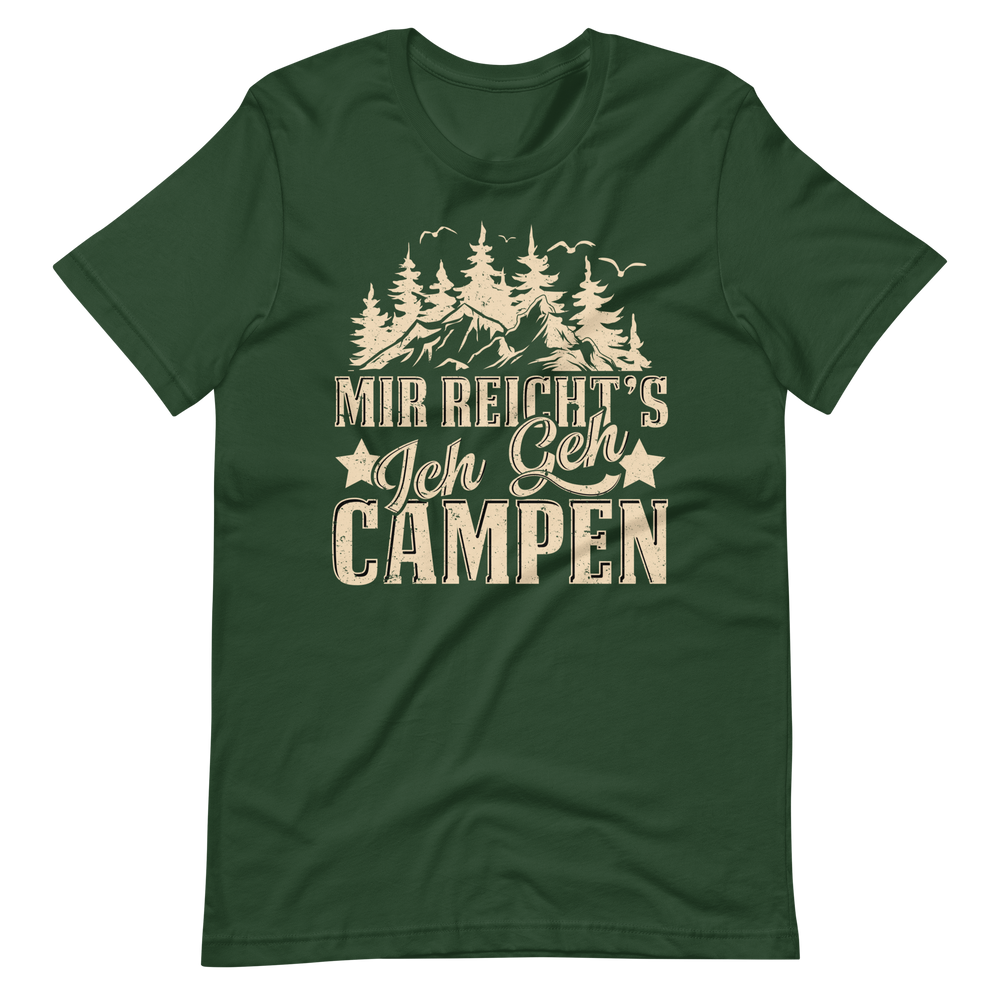 Mir reichts. Ich geh CAMPEN T-Shirt - Perfekt für die nächste Reise!