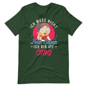 Witziges T-Shirt mit Spruch "Ich muss NICHT Nein sagen, ich bin die OMA