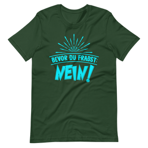 Lustiges T-Shirt mit Spruch "Bevor du fragst. NEIN