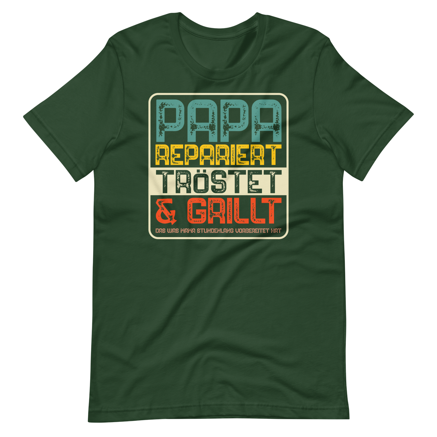 Papa repariert, tröstet und GRILLT! T-Shirt