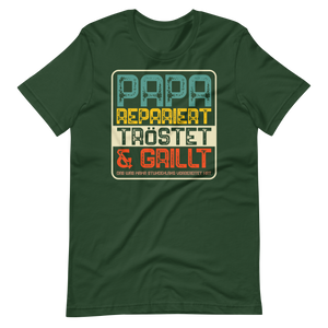 Papa repariert, tröstet und GRILLT! T-Shirt