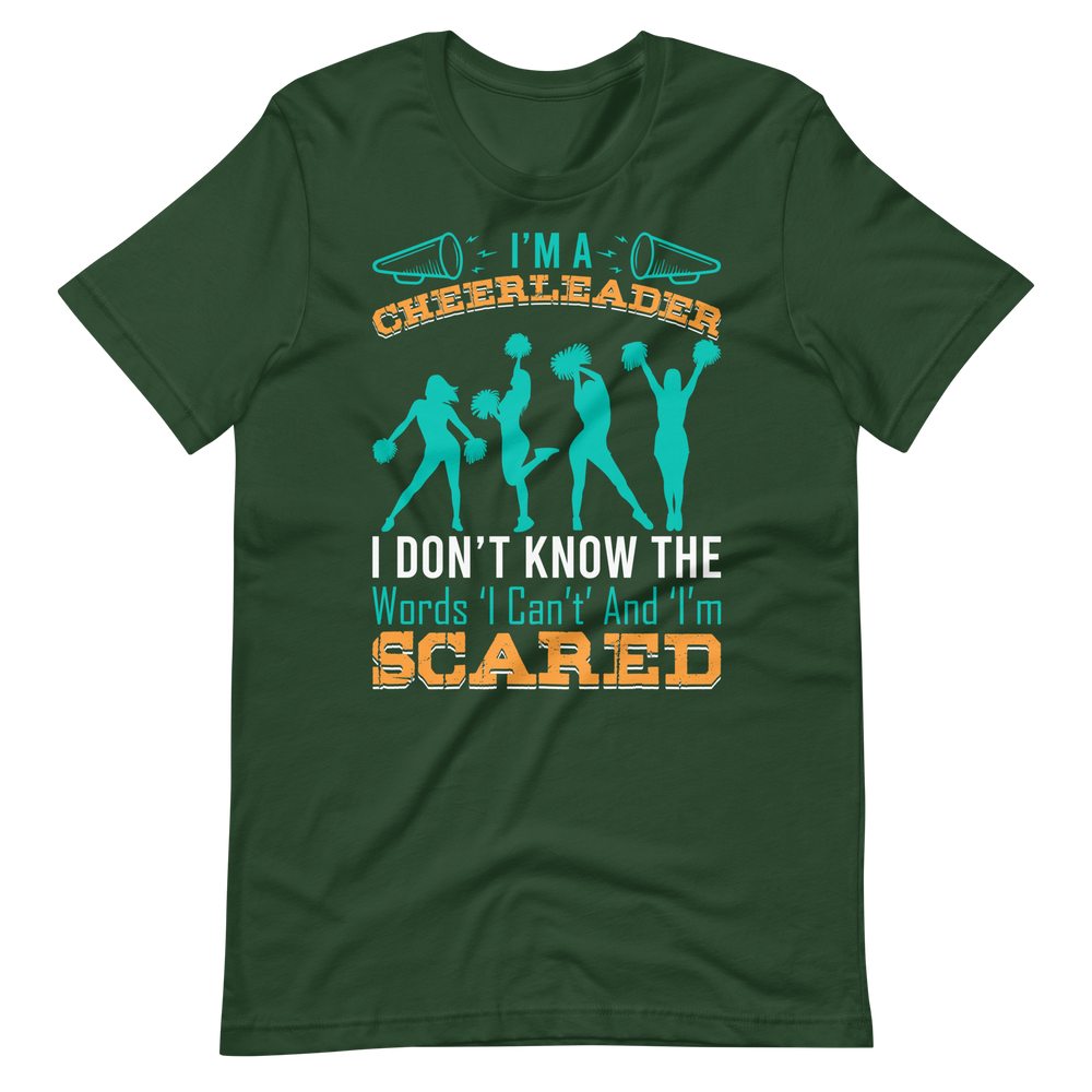 Cheerleader Shirt – I’m A Cheerleader I Don’t Know The Words ‘I Can’t’ And ‘I’m Scared