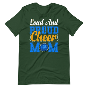 Loud And Proud Cheer Mom – Cheerleader Shirt