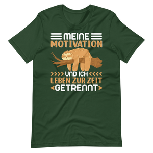 Lustiges T-Shirt "Motivation & Ich - getrennte Wege!" | Witziger Spruch