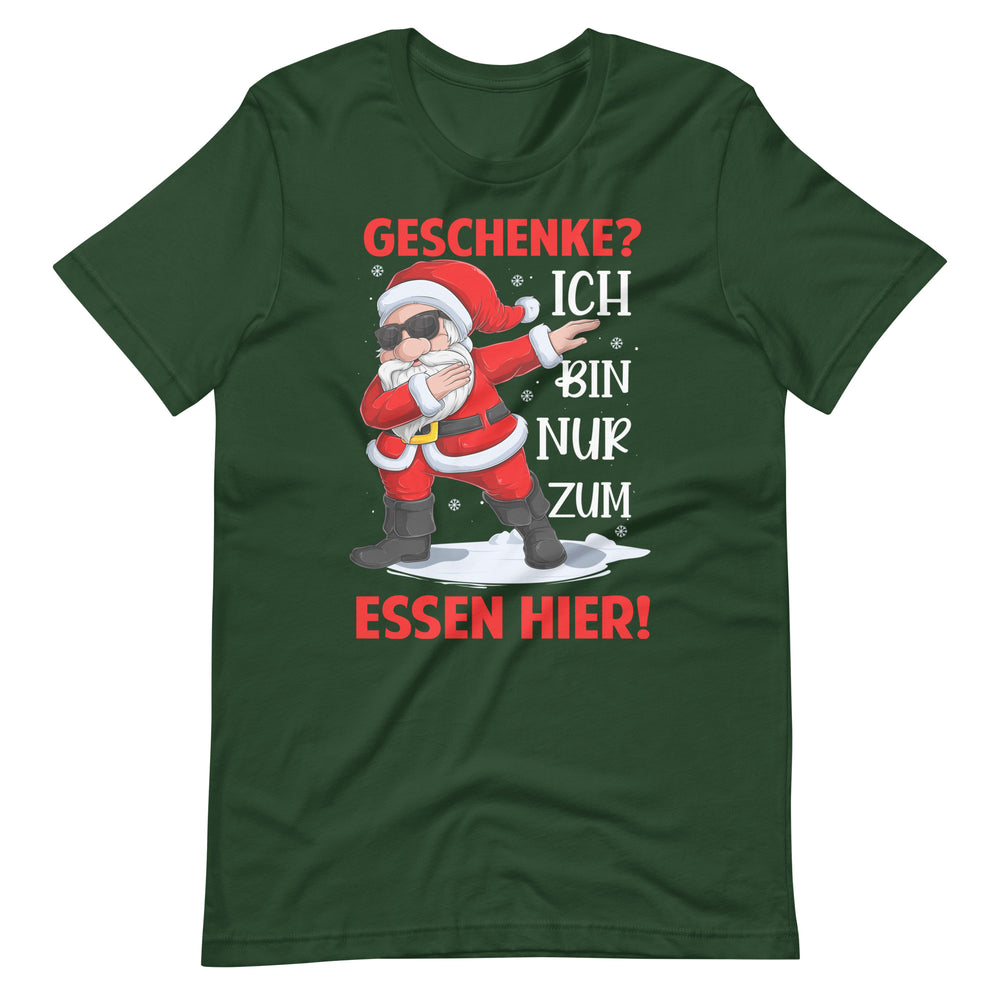 Geschenke. Ich bin nur zum Essen hier! Weihnachten Fun T-Shirt