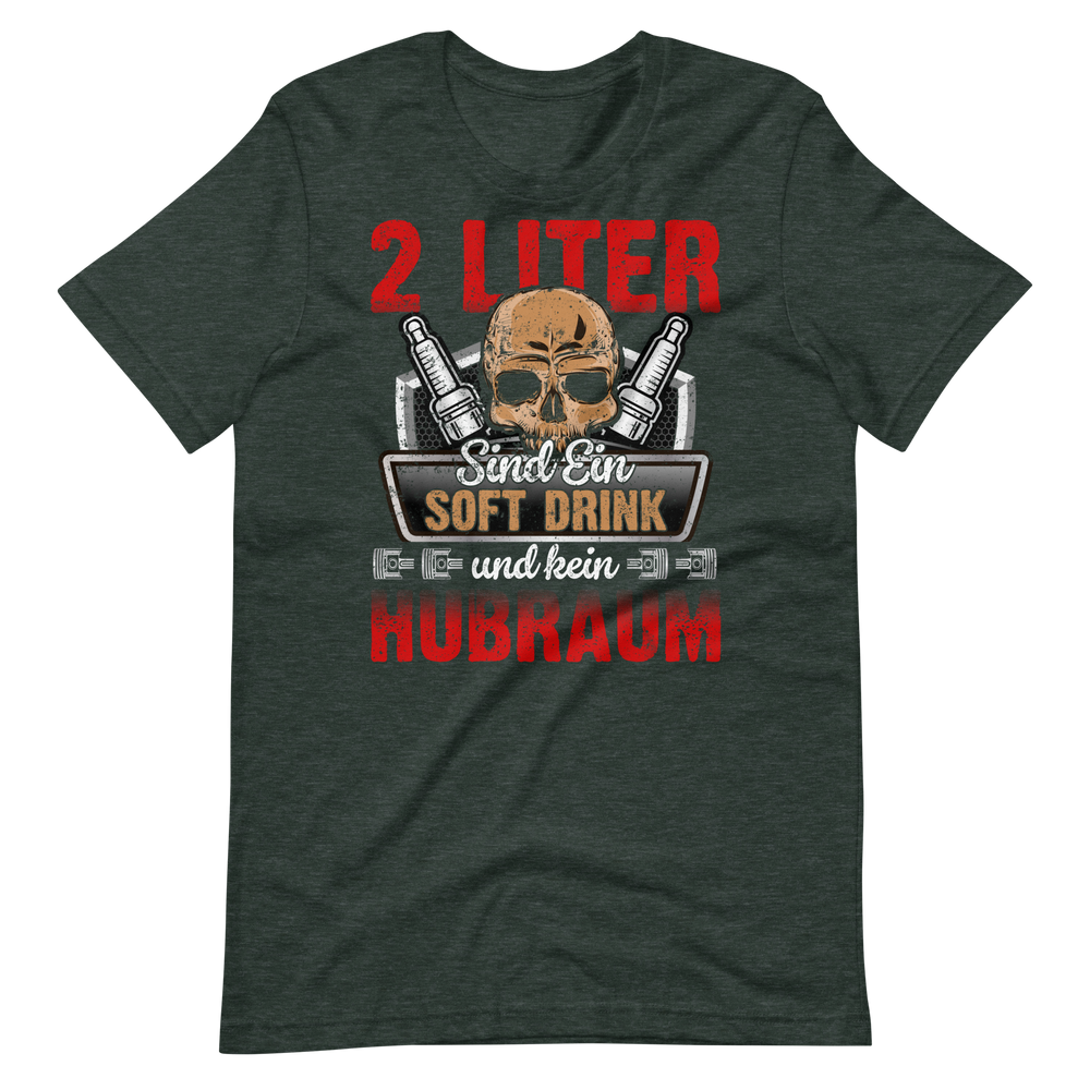 2 Liter Hubraum Softdrink T-Shirt | Lustiger Autoliebhaber Spruch