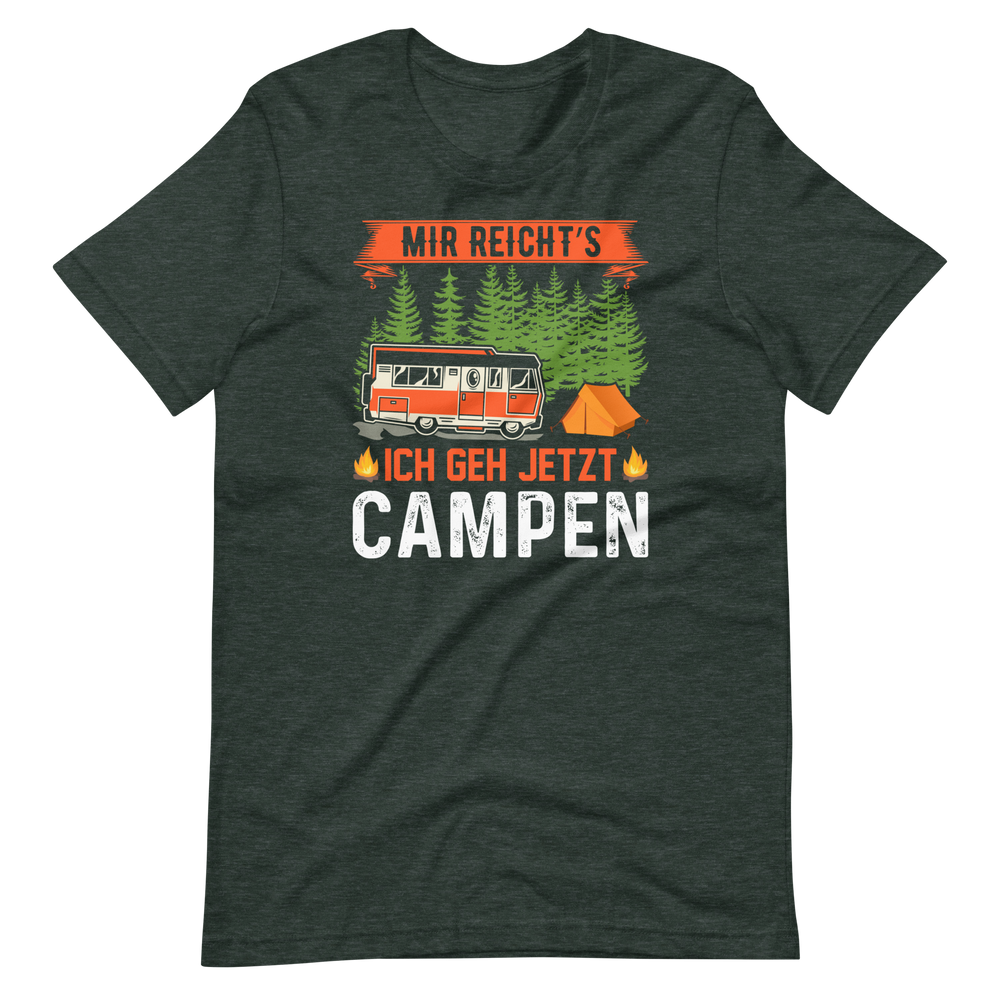 Ich geh jetzt CAMPEN! - Lustiges Camping T-Shirt