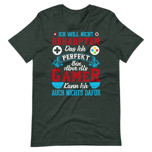 Ich bin als Gamer PERFEKT! - Lustiges T-Shirt für Videospiel-Liebhaber