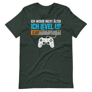 Ich werde nicht älter, ich LEVEL UP! Gamer T-Shirt