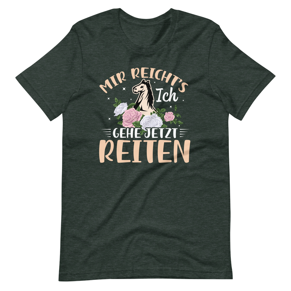 Mir reichts, Ich gehe jetzt reiten! - T-Shirt für Reitbegeisterte