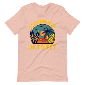 Lustiges T-Shirt "Ferienmodus aktiviert! Sommer ist da!" | Sommerliche Vibes