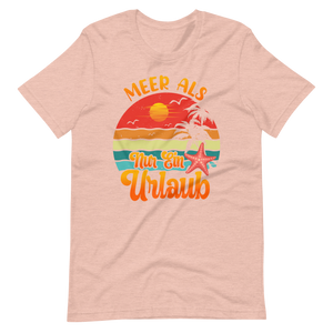 Urlaubs-T-Shirt "MEER als Urlaub!" | Trendiger Style